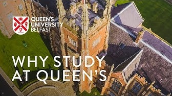 Why study at Queen's University Belfast?