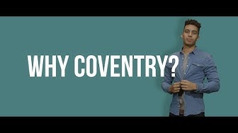 Why Coventry?
