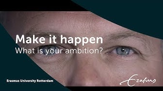 Rotterdam: Make It Happen | Erasmus University