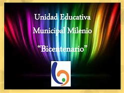 UNIDAD EDUCATIVA MUNICIPAL MILENIO BICENTENARIO