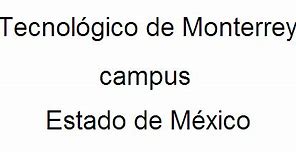 Tecnológico de Monterrey - Campus Estado de México